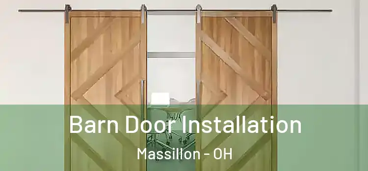 Barn Door Installation Massillon - OH