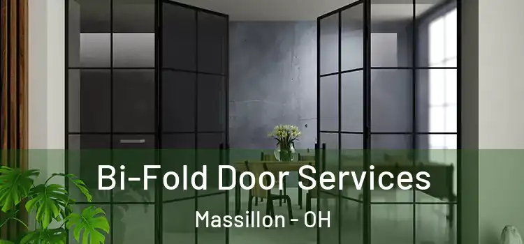 Bi-Fold Door Services Massillon - OH