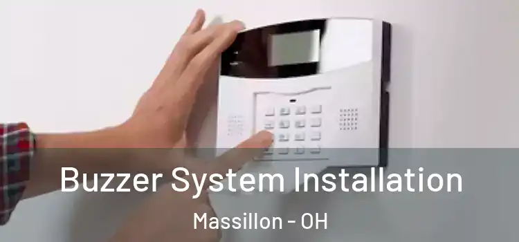 Buzzer System Installation Massillon - OH