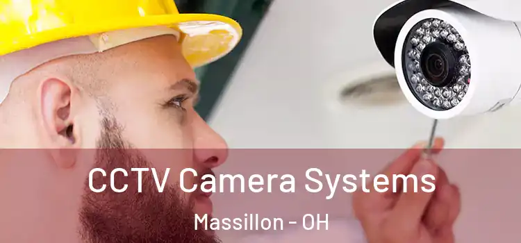 CCTV Camera Systems Massillon - OH