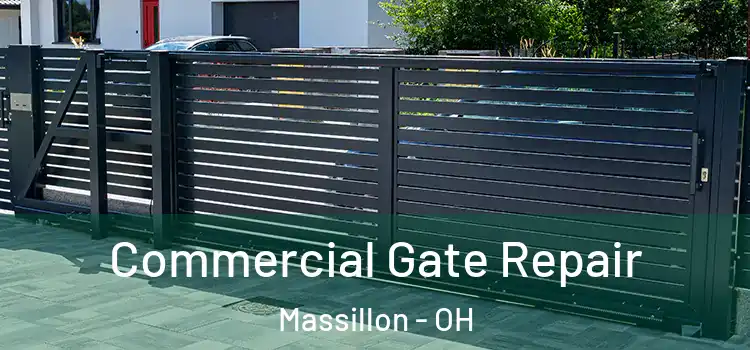 Commercial Gate Repair Massillon - OH
