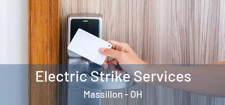 Electric Strike Services Massillon - OH