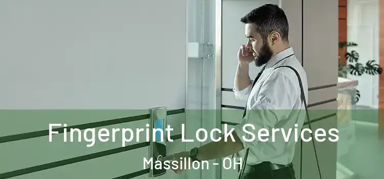 Fingerprint Lock Services Massillon - OH