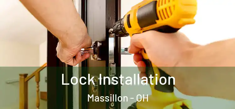 Lock Installation Massillon - OH