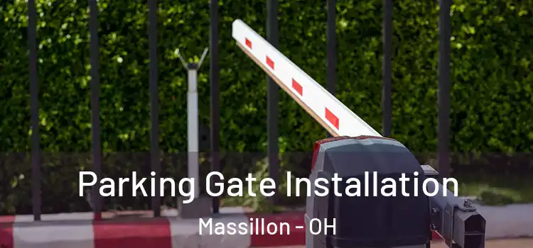 Parking Gate Installation Massillon - OH