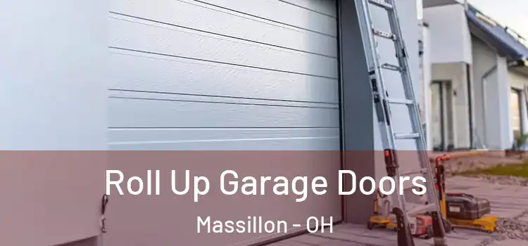  Roll Up Garage Doors Massillon - OH