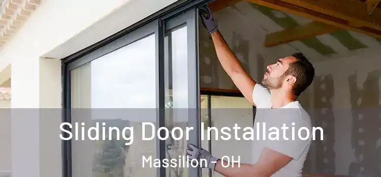 Sliding Door Installation Massillon - OH