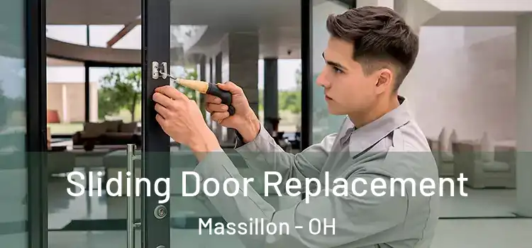 Sliding Door Replacement Massillon - OH
