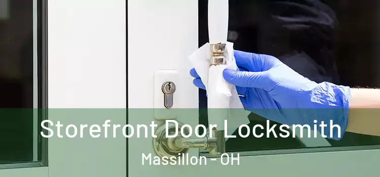 Storefront Door Locksmith Massillon - OH